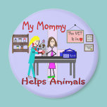 My Mummy Helps Animals--Veterinary Kids Gifts magnets