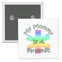 My Mummy Is A Paramedic Buttons