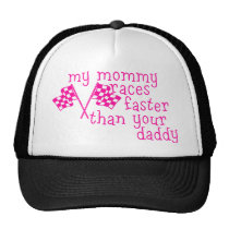 My Mummy Races Faster Than Your Daddy hats