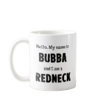 My name is Bubba mugs
