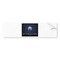 My Name Is legion Bumper Sticker