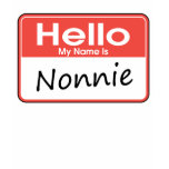 My Name is Nonnie t-shirts
