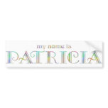 My name is Patricia bumper stickers