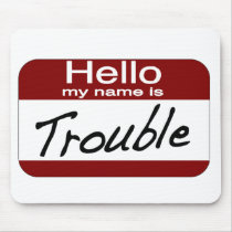 My Name is Trouble