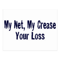 My Net, My Crease, Your Loss postcards