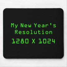 My New Year's Resolution - 1280 X 1024 Mousemats