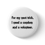 My next trick buttons