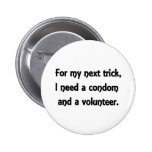 My next trick button