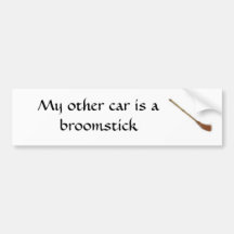 My other car is a broomstick bumper sticker