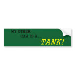 My Other Car Is A... bumper stickers