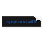 my other car is a gs1000 bumper stickers