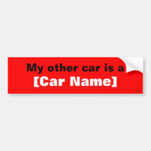 My other car is a... (Red) Bumper Stickers