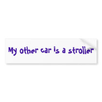 My other car is a stroller bumper sticker