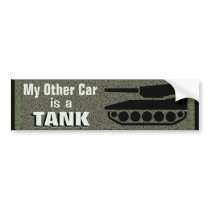 "My Other Car Is A Tank"