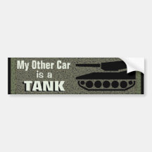 My Other Car Is A Tank Bumper Stickers