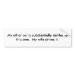 My other car is substantially similar to this o... bumper stickers