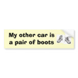My other car isa pair of boots bumper stickers