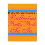 My Other Costume Ballerina & pretty pink Tu Tu Postcards