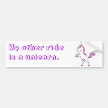"My other ride is a unicorn." Bumper Sticker