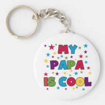 My Papa is Cool Key Chains