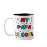 My Papa is Cool mugs