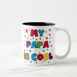 My Papa is Cool Mugs