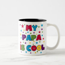 My Papa is Cool Mugs