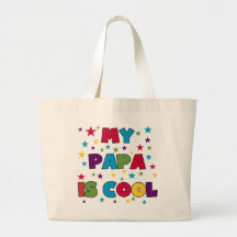 My Papa is Cool T-shirts and Gifts Tote Bags