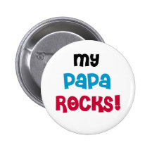 My Papa Rocks T-shirts and Gifts Pin
