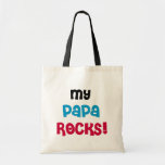 My Papa Rocks T-shirts and Gifts Tote Bags