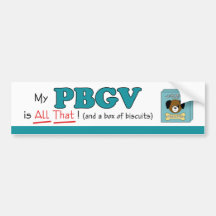 My PBGV is All That! Bumper Stickers