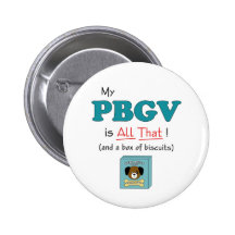 My PBGV is All That! Pinback Buttons