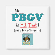 My PBGV is All That! Refrigerator Magnet