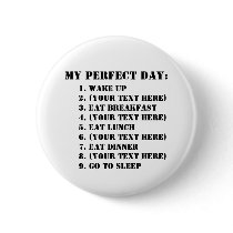 My Perfect Day Button