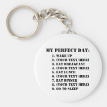My Perfect Day Key Chain