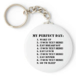 My Perfect Day keychains