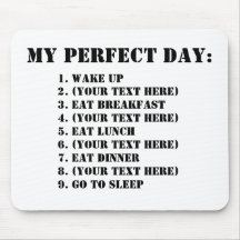 My Perfect Day Mouse Mats