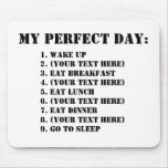 My Perfect Day mousepads