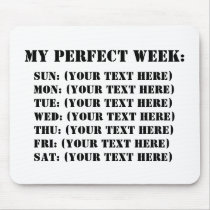 My Perfect Week Mouse Mat