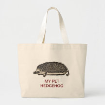 MY PET HEDGEHOG - You Should Get One Bags
