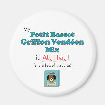My Petit Basset Griffon Vendeen Mix is All That! Fridge Magnets
