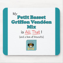 My Petit Basset Griffon Vendeen Mix is All That! Mousepads