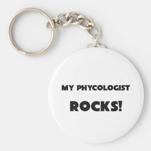 MY Phycologist ROCKS! Key Chains