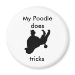 My poodle does tricks magnet