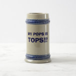 MY POPS IS, TOPS!!! COFFEE MUG