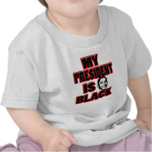 My President Is Black T-shirts