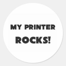 MY Printer ROCKS! Round Stickers