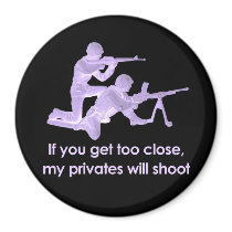 MY PRIVATES WILL SHOOT T-shirt