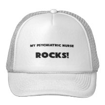 MY Psychiatric Nurse ROCKS! Trucker Hat