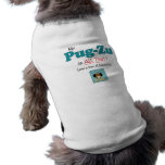 My Pug-Zu is All That! pet clothing